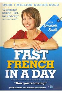 Fast French in a Day with Elisabeth Smith