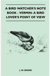 A Bird Watcher's Note Book - Vermin