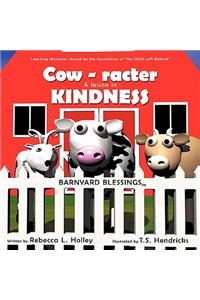 Cow-racter A Lesson in Kindness