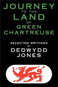 Journey to the Land of Green Chartreuse