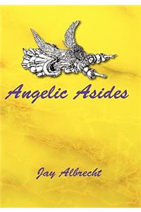 Angelic Asides