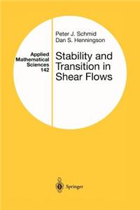 Stability and Transition in Shear Flows