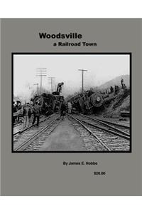 Woodsville, a Railroad Town