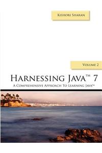 Harnessing Java 7