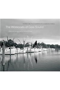 The Workboats of Core Sound