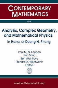 Analysis, Complex Geometry, and Mathematical Physics