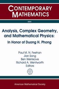 Analysis, Complex Geometry, and Mathematical Physics