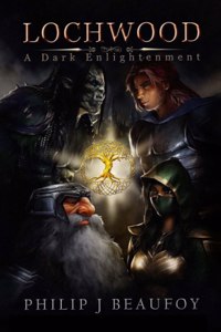 The Lochwood Series - A Dark Enlightenment