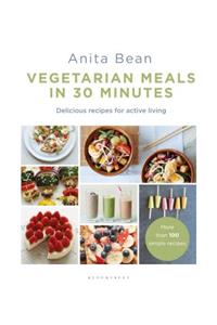 Vegetarian Meals in 30 Minutes
