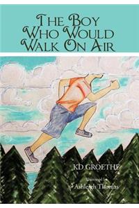 Boy Who Would Walk on Air