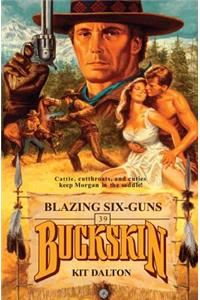 Blazing Six-Guns