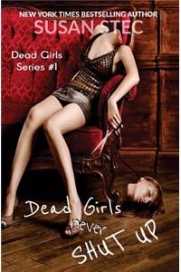 Dead Girls Never Shut Up