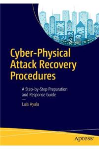 Cyber-Physical Attack Recovery Procedures