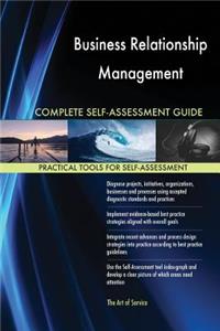 Business Relationship Management Complete Self-Assessment Guide
