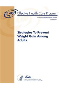 Strategies To Prevent Weight Gain Among Adults