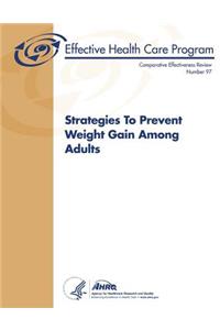 Strategies To Prevent Weight Gain Among Adults