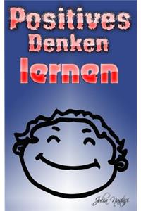 Positives Denken lernen
