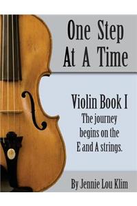 One Step At A Time: Violin Book I