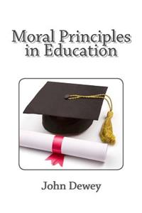 Moral Principles in Education