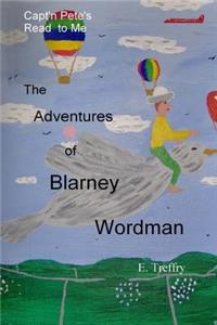 Capt'n Pete's Read to MeThe Adventures of Blarney Wordman