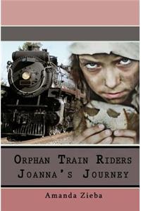 Orphan Train Riders Joanna's Journey
