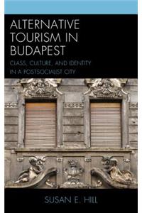 Alternative Tourism in Budapest