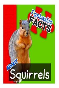 Fantastic Facts about Squirrels