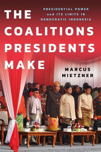 Coalitions Presidents Make