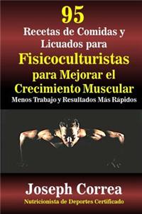 95 Recetas de Comidas y Licuados para Fisicoculturistas para Mejorar el Crecimiento Muscular