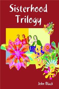 Sisterhood Trilogy