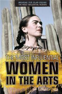 Most Influential Women in the Arts