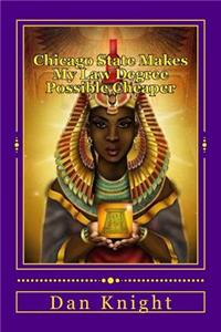 Chicago State Makes My Law Degree Possible Cheaper