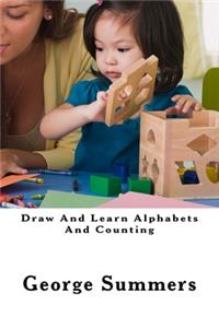 Draw And Learn Alphabets And Counting