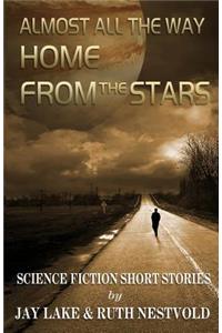 Almost All the Way Home From the Stars