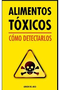 Alimentos Toxicos