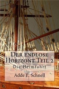 Der endlose Horizont, Teil 2