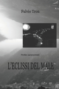 L'Eclissi del Male