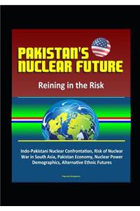 Pakistan's Nuclear Future