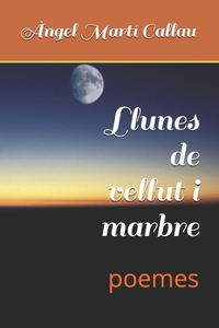 Llunes de vellut i marbre