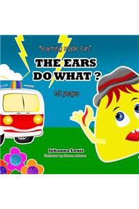 Ears Do What ?