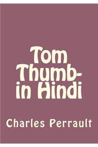 Tom Thumb- In Hindi