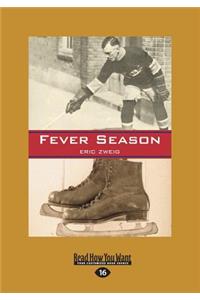 Fever Season (Large Print 16pt)