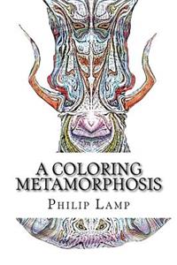 Coloring Metamorphosis