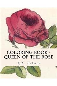 Coloring Book - Queen of the Rose