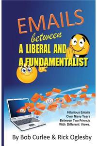 Emails Between a Liberal and a Fundamentalist