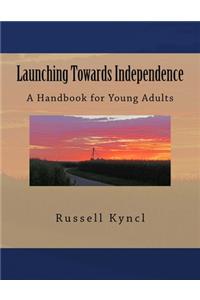 Launching Towards Independence