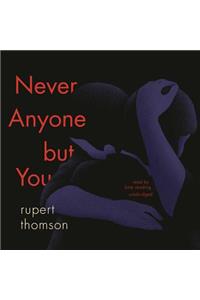 Never Anyone But You Lib/E