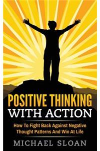 Positive Thinking With Action