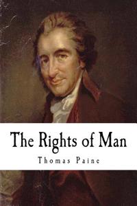 The Rights of Man: Thomas Paine