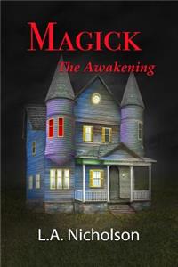 MAGICK The Awakening